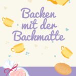 Backen mit der Backmatte